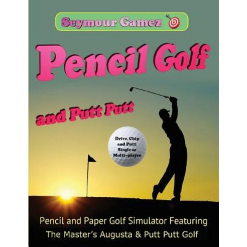 (영문도서) Pencil Golf and Putt Putt: Golf and Putt Putt Simulator Paperback, Peter Kang, English, 9780692175910