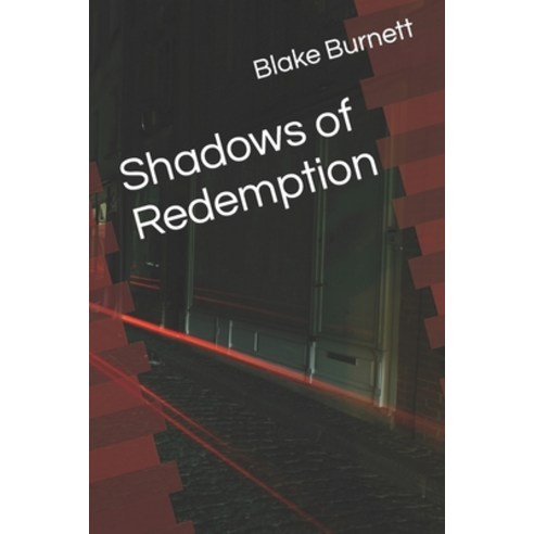 (영문도서) Shadows of Redemption Paperback, Independently Published, English, 9798398146417