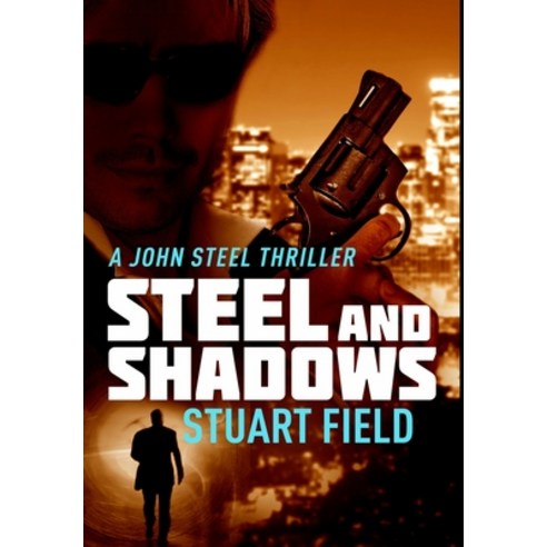 Steel and Shadows: Premium Hardcover Edition Hardcover, Blurb, English, 9781034573715
