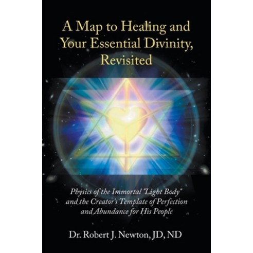 (영문도서) A Map to Healing and Your Essential Divinity Revisited Paperback, Litfire Publishing, English, 9781641513258