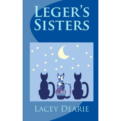 (영문도서) Leger''s Sisters Paperback, Createspace Independent Pub..., English, 9781539137115