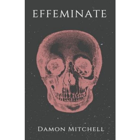 Effeminate Paperback, Independently Published, English, 9781793940278