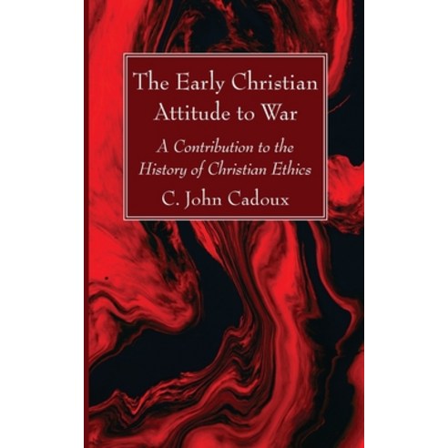 The Early Christian Attitude to War Paperback, Wipf & Stock Publishers, English, 9781666706253