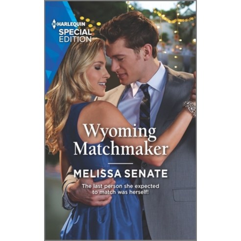 Wyoming Matchmaker Mass Market Paperbound, Harlequin Special Edition, English, 9781335404787