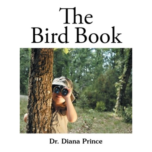 (영문도서) The Bird Book Hardcover, Authorhouse, English, 9781665524001