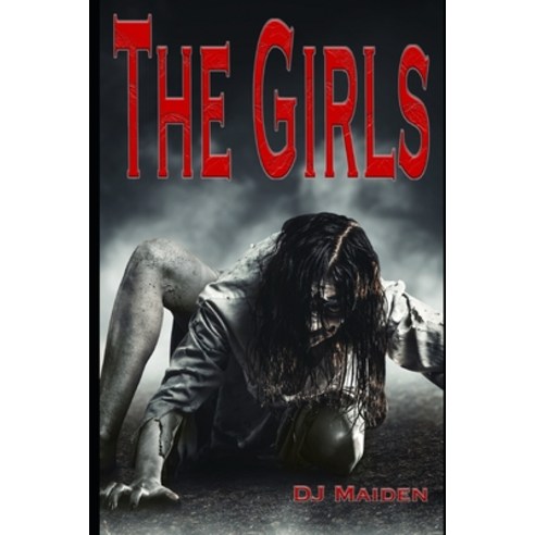 (영문도서) The Girls Paperback, Independently Published, English, 9798618279581