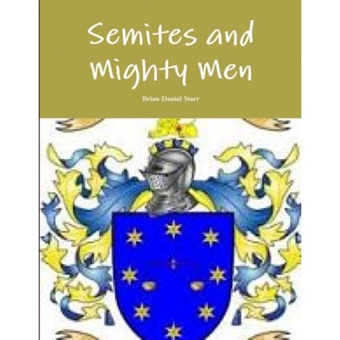 (영문도서) Semites and Might Men Paperback, Lulu.com, English, 9780359020904