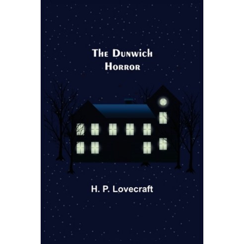 (영문도서) The Dunwich Horror Paperback, Alpha Edition, English, 9789355395269