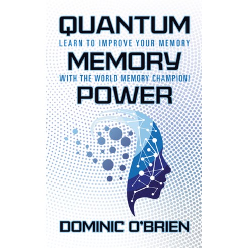 Quantum Memory Power: Learn to Improve Your Memory with the World Memory Champion! Paperback, G&D Media