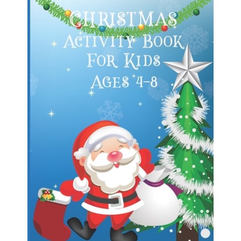 christmas activity book for kids ages 4-8: A Creative Holiday Coloring Drawing Word Search Maze ... Paperback, Independently Published, English, 9798564110501
