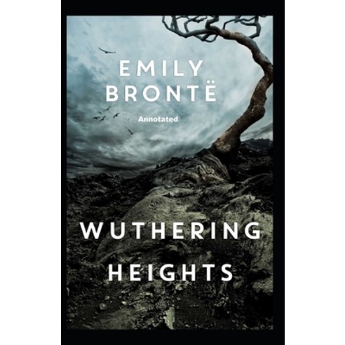 (영문도서) Wuthering Heights Annotated Paperback, Independently Published, English, 9798844402715