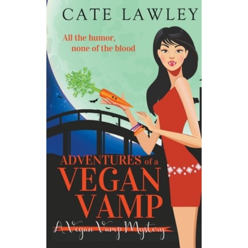 (영문도서) Adventures of a Vegan Vamp Paperback, Cate Lawley, English, 9798201047436