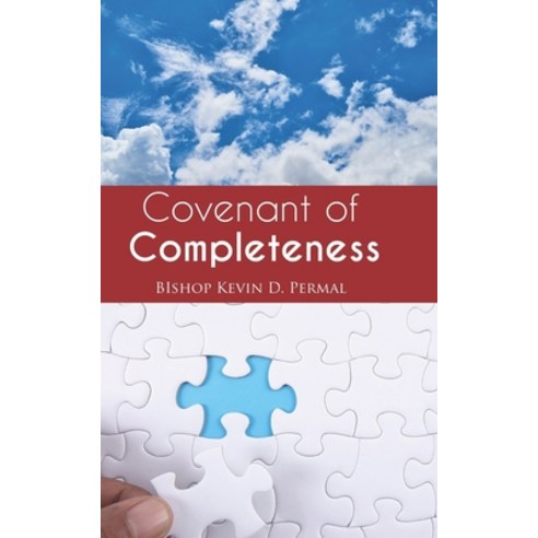 The Covenant of Completeness Paperback, Independently Published