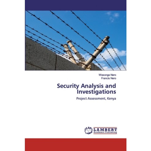Security Analysis and Investigations Paperback, LAP Lambert Academic Publishing