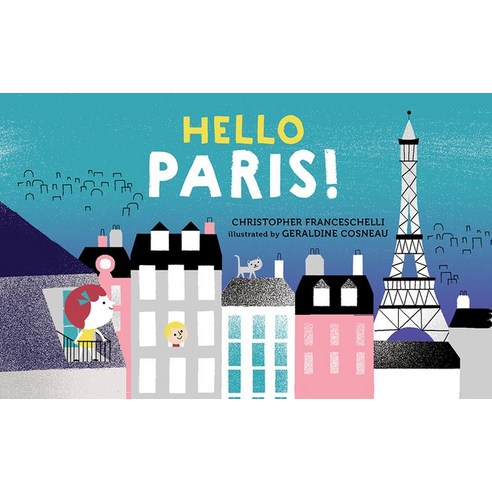 (영문도서) Hello Paris! Board Books, Abrams Appleseed, English, 9781419728303