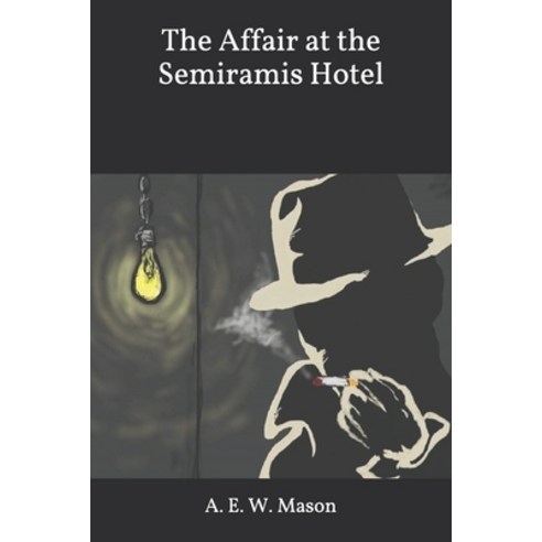 The Affair at the Semiramis Hotel Paperback, Independently Published, English, 9781650828527