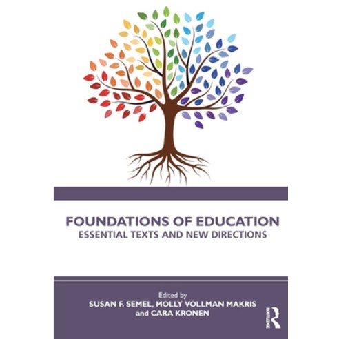 (영문도서) Foundations of Education: Essential Texts and New Directions Paperback, Routledge, English, 9781032374666