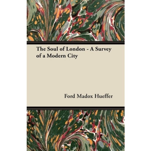 (영문도서) The Soul of London - A Survey of a Modern City Paperback, Ford. Press, English, 9781447461791