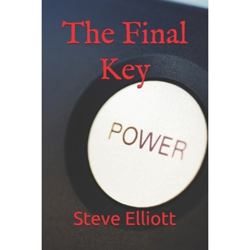 The Final Key Paperback, Independently Published, English, 9798591074531