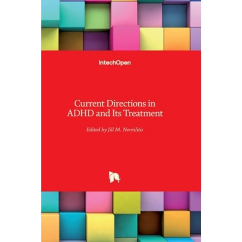 (영문도서) Current Directions in ADHD and Its Treatment Hardcover, Intechopen, English, 9789533078687