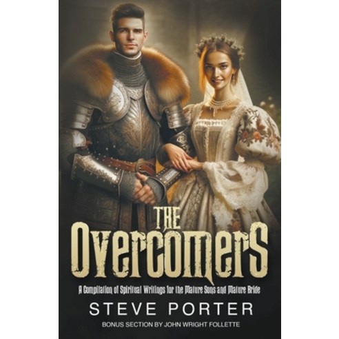 (영문도서) The Overcomers: A Compilation of Spiritual Writings for the Mature Sons and Mature Bride Paperback, Deeper Life Press, English, 9798224001408