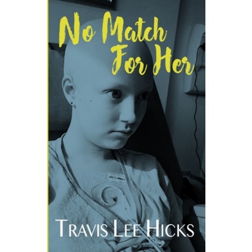 No Match For Her Hardcover, Travis Lee Hicks, English, 9781734251722