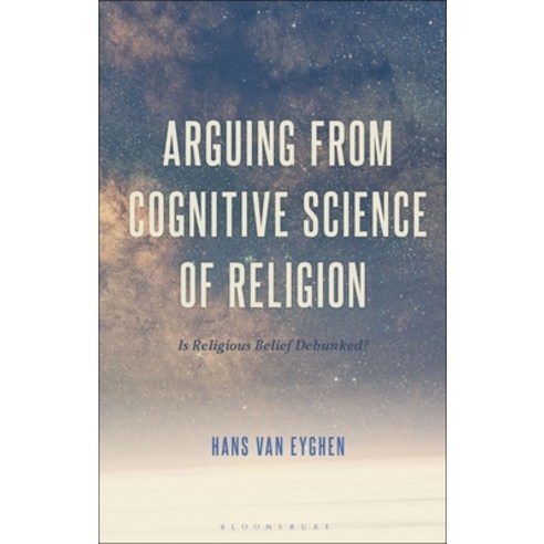 (영문도서) Arguing from Cognitive Science of Religion: Is Religious Belief Debunked? Paperback, Bloomsbury Academic, English, 9781350290181