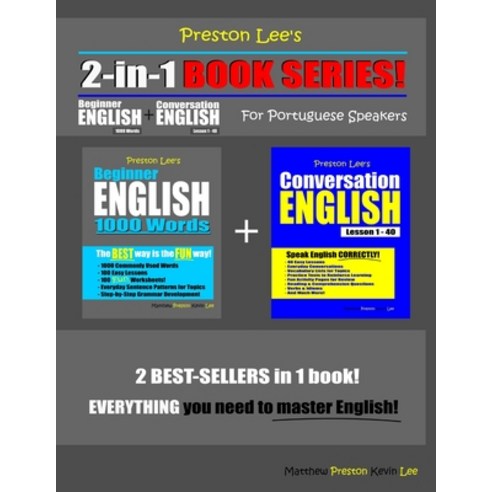Preston Lee''s 2-in-1 Book Series! Beginner English 1000 Words & Conversation English Lesson 1 - 40 F... Paperback, Independently Published