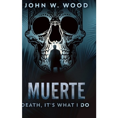 Muerte - Death It''s What I Do: Large Print Hardcover Edition Hardcover, Blurb, English, 9781034579786