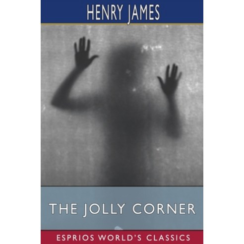 (영문도서) The Jolly Corner (Esprios Classics) Paperback, Blurb, English, 9781006924262