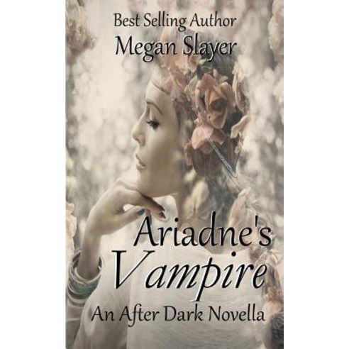 (영문도서) Ariadne''s Vampire: A Goddesses After Dark Novel Paperback, Createspace Independent Pub..., English, 9781986950893