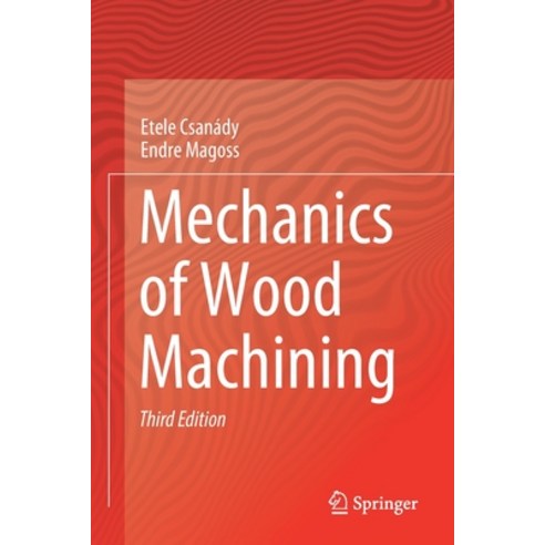 (영문도서) Mechanics of Wood Machining Paperback, Springer, English, 9783030514839