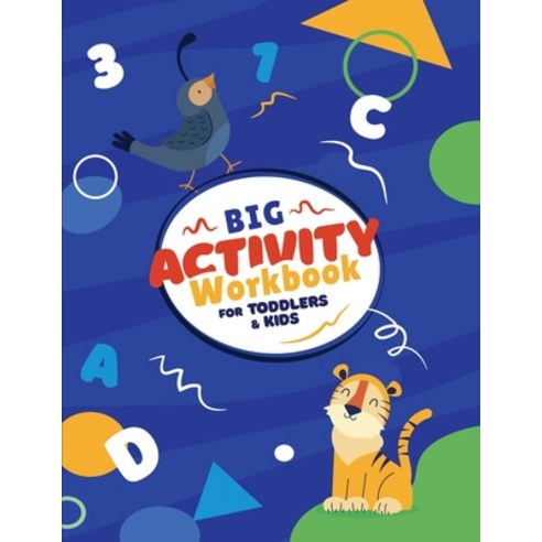 (영문도서) Big Activity Workbook for Toddlers and Kids: Homeschool Preschool Learning Activities for 3-5 Year O... Paperback, Independently Published, English, 9798580793801