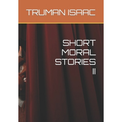 (영문도서) Short Moral Stories II Paperback, Independently Published, English, 9798372317345