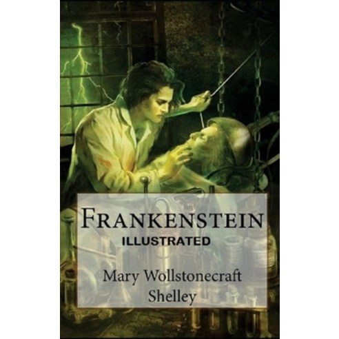 Frankenstein Illustrated Paperback, Independently Published, English, 9798746152749