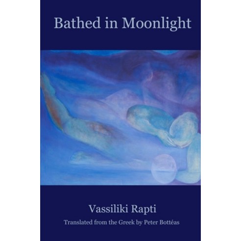 (영문도서) Bathed in Moonlight Paperback, Cervena Barva Press, English, 9781950063765