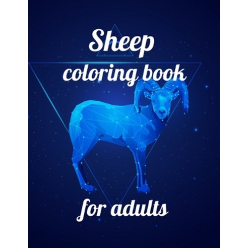 Sheep coloring book for adults: A Coloring Book of 35 Unique sheep Coe Stress relief Book Designs Pa... Paperback, Independently Published, English, 9798701884043