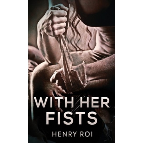 (영문도서) With Her Fists Hardcover, Next Chapter, English, 9784867508961