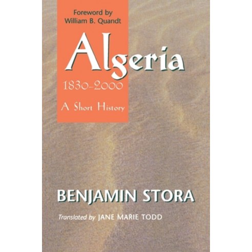 (영문도서) Algeria 1830-2000: A Short History Paperback, Cornell University Press, English, 9780801489167
