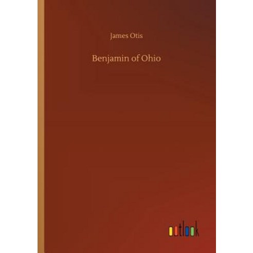 (영문도서) Benjamin of Ohio Paperback, Outlook Verlag, English, 9783732688531