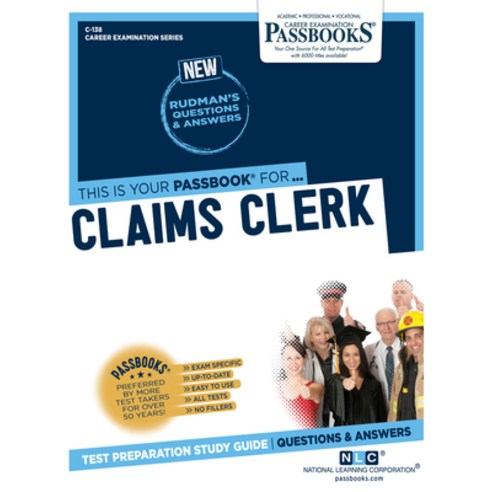 (영문도서) Claims Clerk (C-138): Passbooks Study Guidevolume 138 Paperback, English, 9781731801388