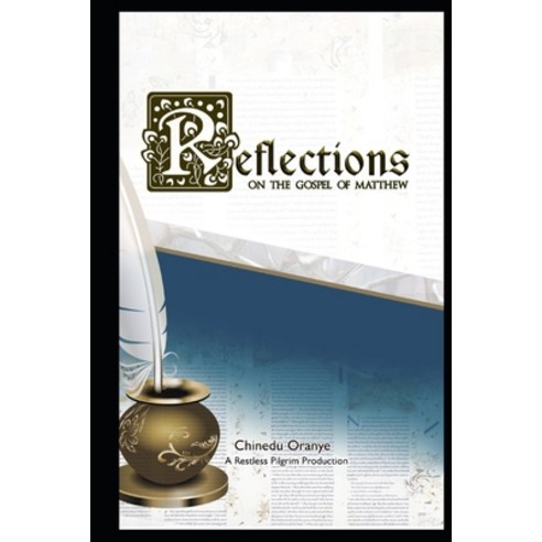 Reflections on the gospel of Matthew Paperback, Independently Published, English, 9798674500230