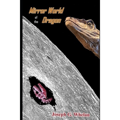 (영문도서) Mirror World of the Dragon Paperback, Independently Published, English, 9798884039889