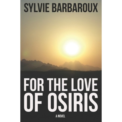 (영문도서) For the love of Osiris Paperback, Independently Published, English, 9781980506119