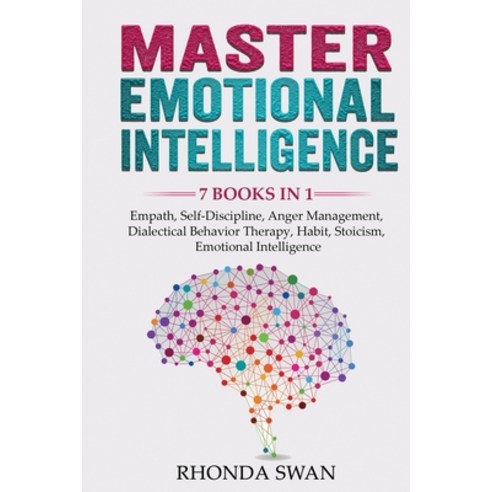 Master Emotional Intelligence - 7 Books in 1: Empath Self-Discipline Anger Management Dialectical... Paperback, Indy Pub, English, 9781087932811