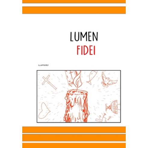 lumen fidei illustrated Paperback, Independently Published, English, 9798556234666