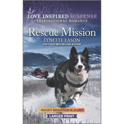 (영문도서) Rescue Mission Mass Market Paperbound, Love Inspired Suspense Larg..., English, 9781335588043