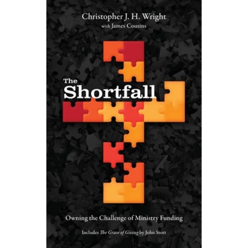 The Shortfall: Owning the Challenge of Ministry Funding Paperback, Langham Global Library, English, 9781839734731