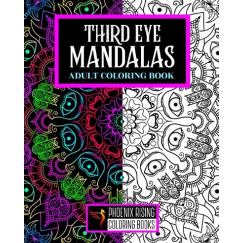 Third Eye Mandalas: Adult Coloring Book Paperback, Independently Published, English, 9798728595298