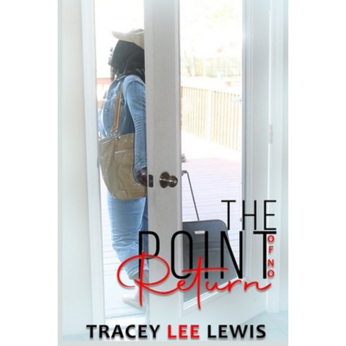 The Point Of No Return Paperback, Independently Published